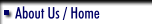 About Us / Home